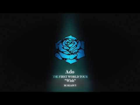 Ado THE FIRST WORLD TOUR “Wish”